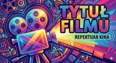 Zdjęcie zastępsz filmu w Kinie Syrena Wieluń